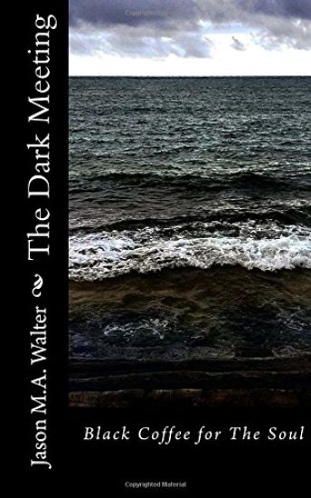 The Dark Meeting: Black Coffee for The Soul