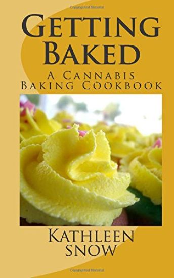 Getting Baked: A Cannabis Cookbook