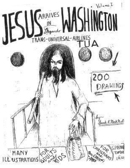 Jesus Arrives in Washington: Volume I
