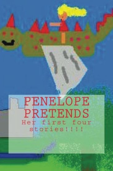 Penelope Pretends: vol. 1-4