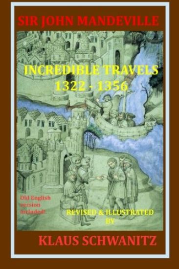Sir John Mandeville: The Travels 1322-1356