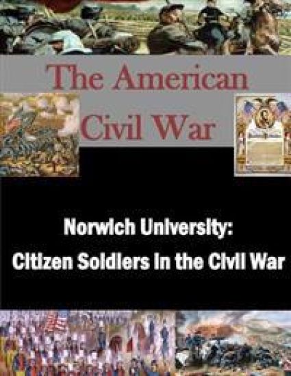 Norwich University: Citizen Soldiers in the Civil War
