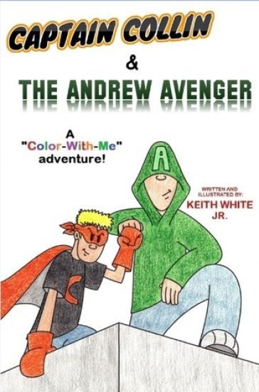 Captain Collin and The Andrew Avenger: A Color-With-Me Adventure