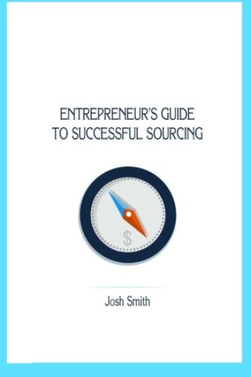 Entrepreneurs Guide to Successful Sourcing