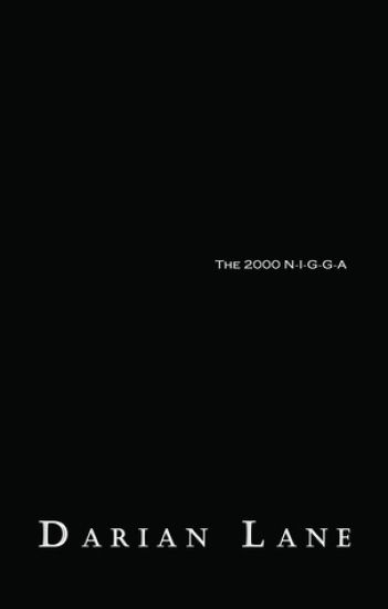 The 2000 N-I-G-G-A
