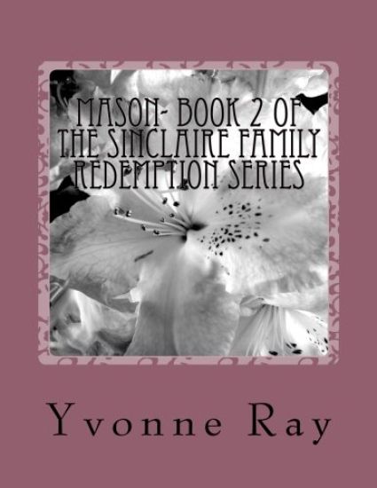 Mason- Book 2 of the Sinclaire Family Redemption Series