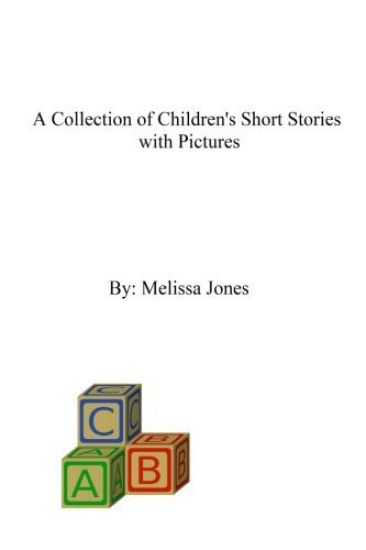 A Collection of Children's Short Stories with Pictures