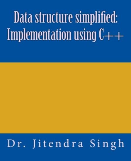 Data structure simplified: Implementation using C++