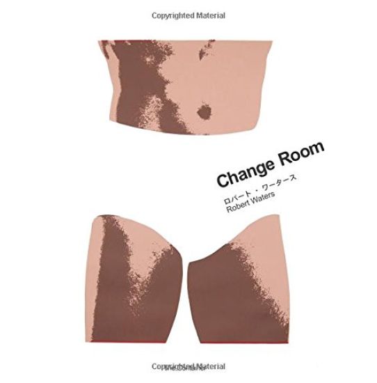 Robert Waters: Change Room