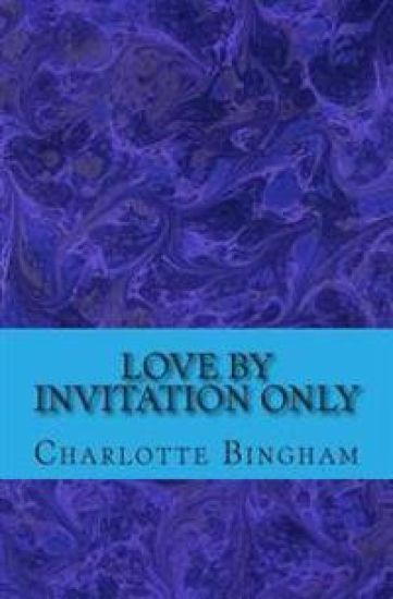 Love By Invitation Only