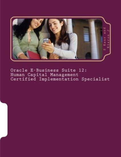 Oracle E-Business Suite 12 Human Capital Management Certified Implementation Specialist