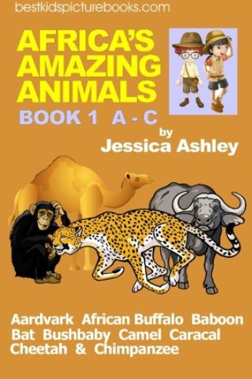 Africa's Amazing Animals: Book 1 A - C