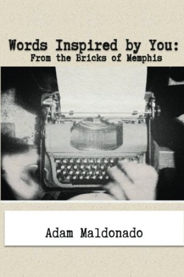 Words Inspired by You: From the Bricks of Memphis
