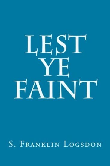 Lest Ye Faint