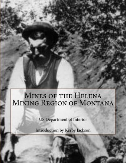 Mines of the Helena Mining Region of Montana