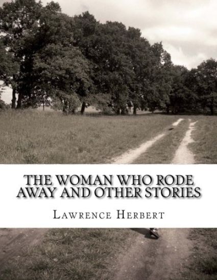 The Woman Who Rode Away And Other Stories