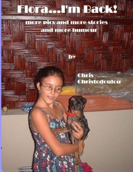 Flora...I'm Back!: more pics and more stories and more humour