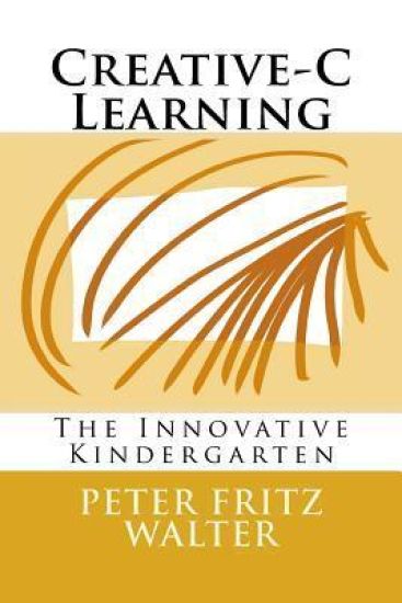 Creative-C Learning: The Innovative Kindergarten