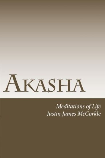 Akasha: Meditations of Life
