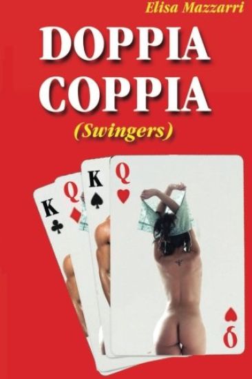 Doppia Coppia: (Swingers)