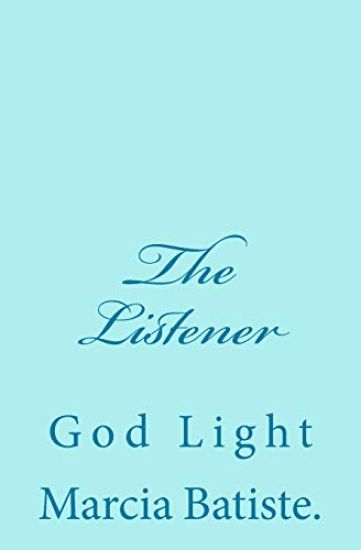 The Listener: God Light