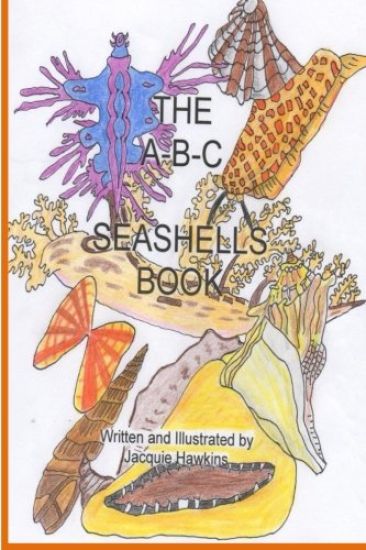 The A-B-C Seashell Book: Seashells starting with A-Z in rhyme
