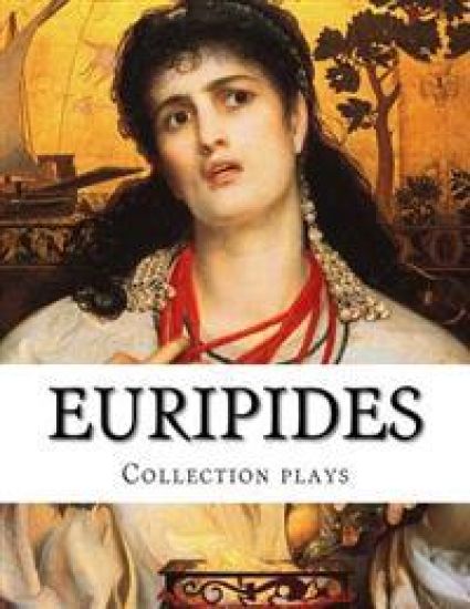 Euripides, Collection plays