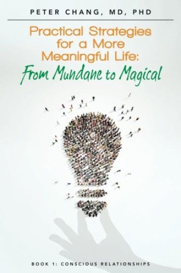 Practical Strategies for a More Meaningful Life: From Mundane to Magical