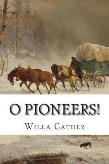 O Pioneers!
