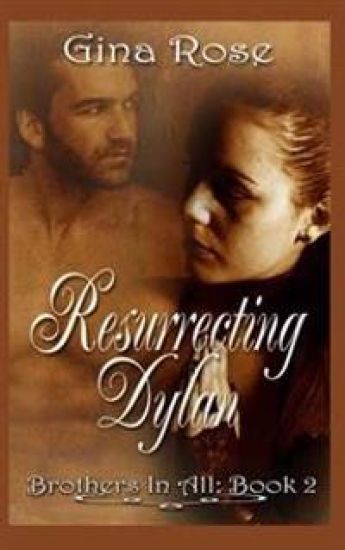 Resurrecting Dylan: Book 2 Brothers In All