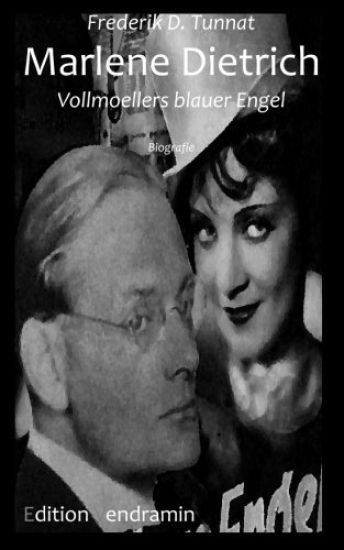 Marlene Dietrich: Vollmoellers Blauer Engel