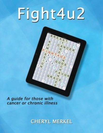 Fight4u2: A Guide for Those with Cancer or Chronic Illness