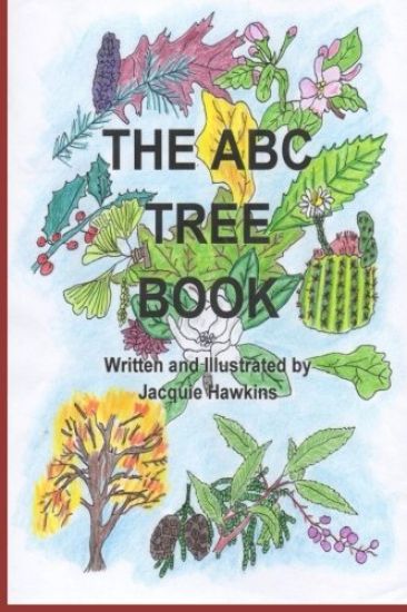 The A-B-C Tree Book: a book about trees from A-Z told in rhyme