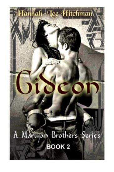 Gideon [The Marujan Brothers Series] Book Two