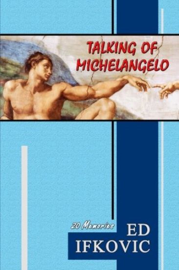 Talking of Michelangelo: 20 Memories