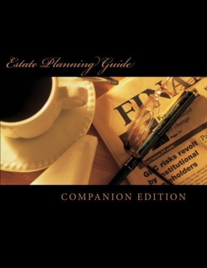 Estate Planning Guide: Companion Edition