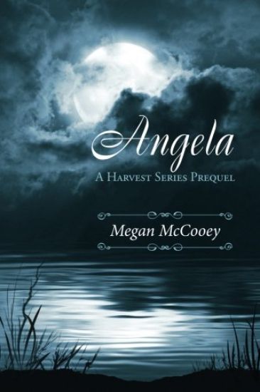 Angela: A Harvest Series Prequel