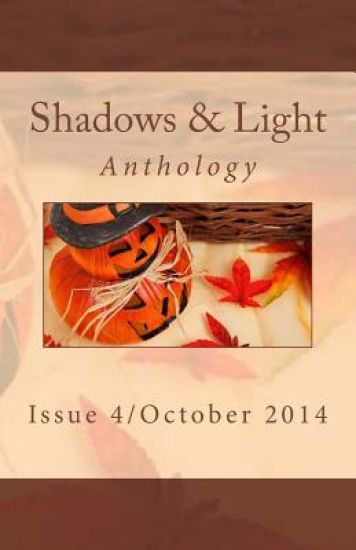 Shadows & Light Anthology: October 2014