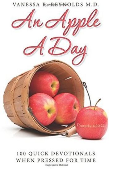 An Apple A Day: 100 Quick Devotionals When Pressed for Time