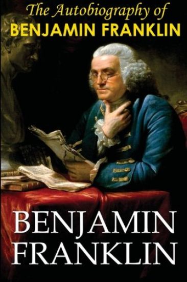 The Autobiography of Benjamin Franklin