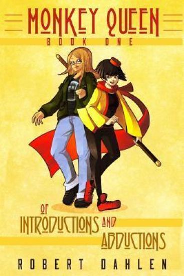 Of Introductions And Abductions: Monkey Queen Book One