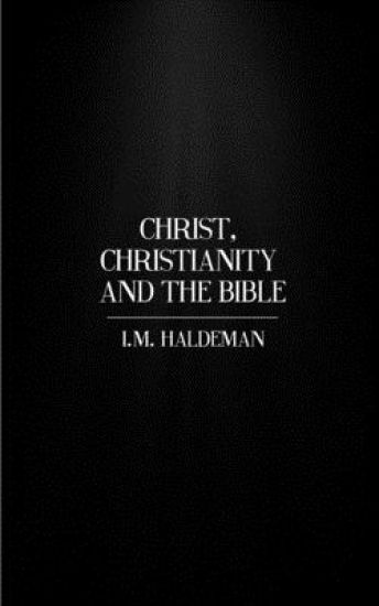 Christ, Christianity And The Bible