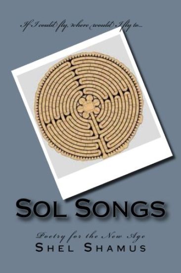 Sol Songs: Poetry for the New Age
