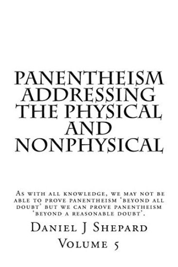 Panentheism Addressing the Physical and nonPhysical