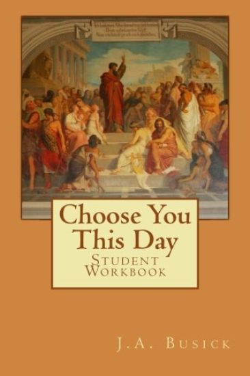 Student Workbook: Choose You This Day