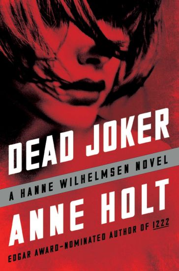 Dead Joker: Hanne Wilhelmsen Book Five