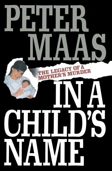 In a Child's Name: Legacy of a Mother's Murder