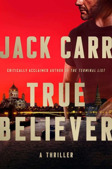 True Believer: A Thriller