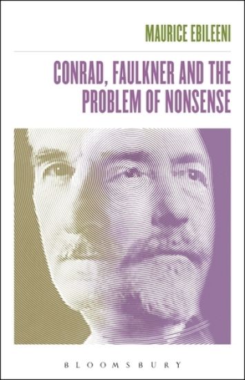 Conrad, Faulkner, and the Problem of NonSense