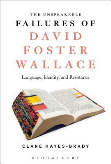 The Unspeakable Failures of David Foster Wallace